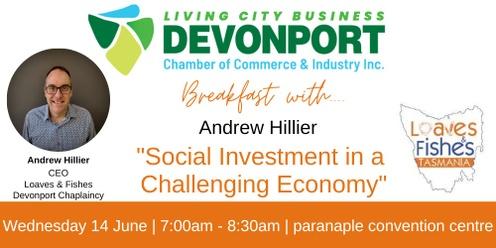 💥 Business Breakfast | Speaker - Andrew Hillier - Loaves & Fishes