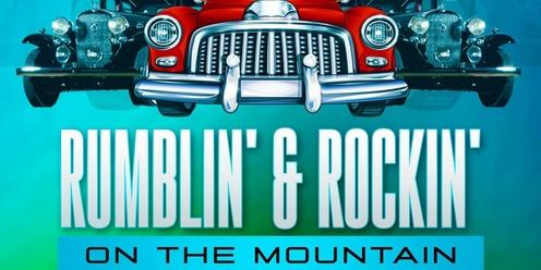 Rumblin' & Rockin' On The Mountain