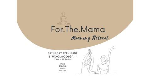 For.The.Mama Morning Retreat June