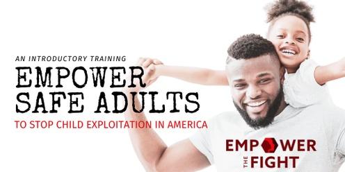 Empower Safe Adults (1-hr Training) (March 7, 2024)