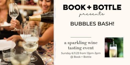 Bubbles Bash! A Sparkling Wine Tasting!