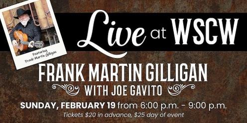 Special Music Event: Frank Martin Gilligan with Joe Gavito