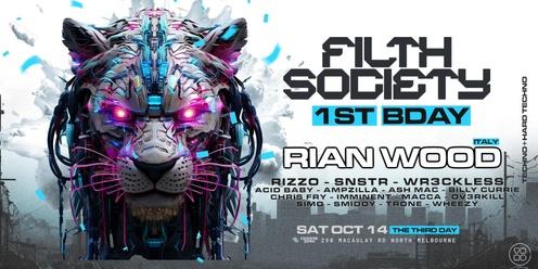 FILTH SOCIETY 1ST BIRTHDAY ft. RIAN WOOD (Italy)