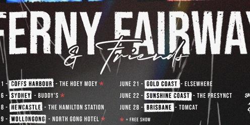 Ferny Fairway & Friends East Coast Tour