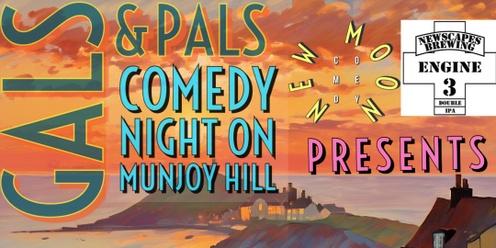 Gals & Pals : Comedy Night on Munjoy Hill