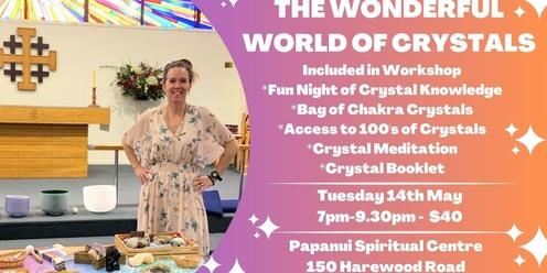 Wonderful World of Crystals - Hosted by Maria Romero