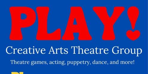 PLAY Creative Arts Theatre Group