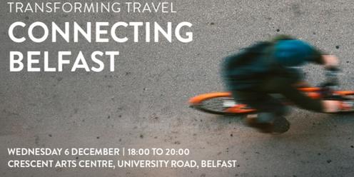 Transforming Travel: Connecting Belfast
