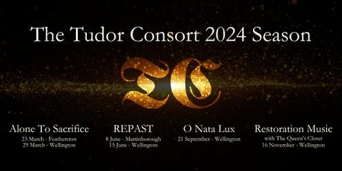 (Martinborough) The Tudor Consort presents REPAST