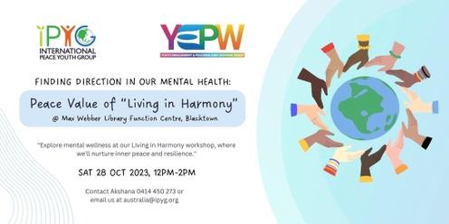 Finding Direction in Our Mental Health: The Peace Value 'Living in Harmony'