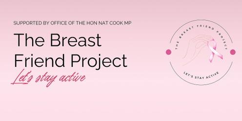 Information Session: The Breast Friend Project, Let’s stay active