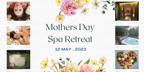 Mothers Day Spa Retreat