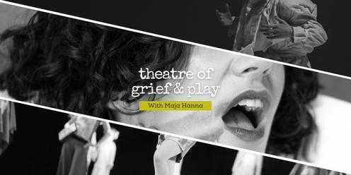 THEATRE OF GRIEF & PLAY: One-Day Improvisation Immersion GC