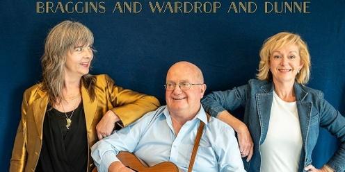BRAGGINS and WARDROP and DUNNE IN CONCERT