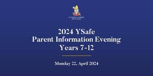 2024 YSafe Parent Information Evening