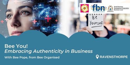 Business Local: Bee You! Embracing Authenticity in Business