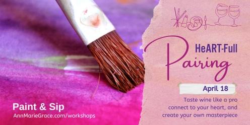 Paint & Sip - A HeART-Full Pairing: Wine, Wellbeing & Painting Masterclass