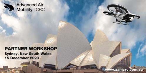 Advanced Air Mobility CRC - Partner Workshop - Sydney, NSW