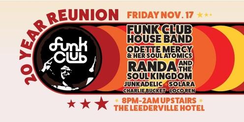 Funk Club 20 Year Reunion