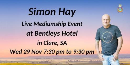 Aussie Medium, Simon Hay at Bentleys Hotel in Clare, SA