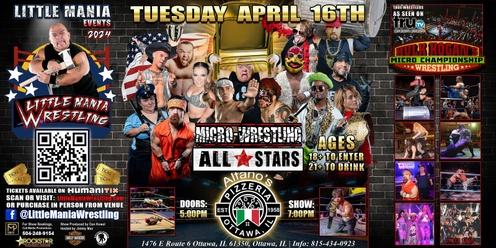 Ottawa, IL -- Micro-Wrestling All * Stars: Little Mania Rips Through the Ring!
