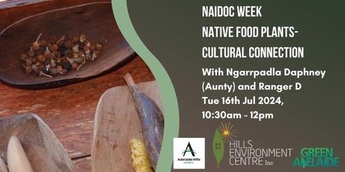 NAIDOC week Native Food Plants- Cultural connection