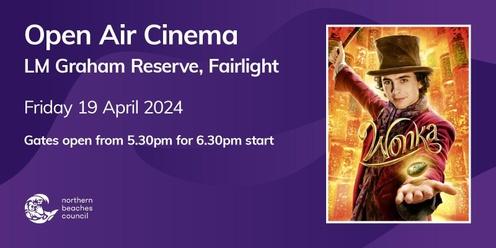 Open Air Cinema, Fairlight - Friday 19 April 2024 - Wonka