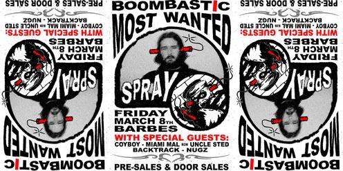 BOOMBASTIC Pres. SPRAY - MOST WANTED