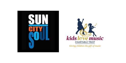 Sun City Soul Charity Gig: Kids Love Music Charitable Trust