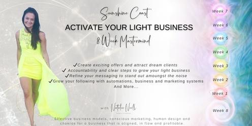 Activate Your Light Business 8 Week Mastermind