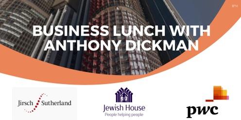 Business Lunch with Anthony Dickman