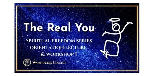 Spiritual Freedom Series- Orientation Lecture & "Loyalties" Workshop