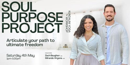 Soul Purpose Project - Workshop + Kundalini Class