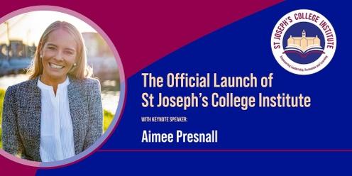 2024 St Joseph's College Institute Launch