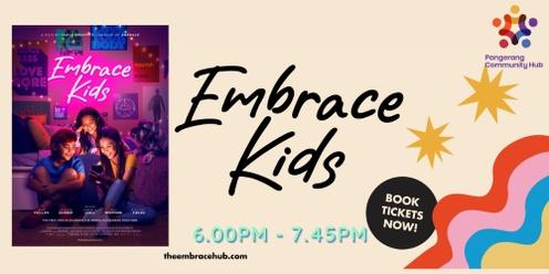 Embrace Kids Movie: Tarrawingee Hall