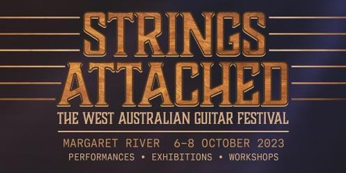 Strings Attached: The West Australian Guitar Festival 2023