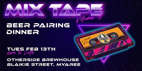 Mix Tape Beer Pairing Dinner // Vol. 5