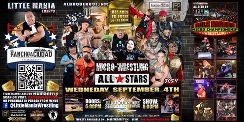 Albuquerque, NM - Micro Wrestling All * Stars: Little Mania Crushes the Convention Center!