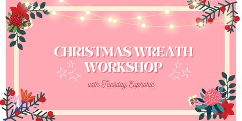 Christmas Wreath Making Workshop (Wollongong)
