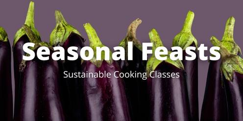 Seasonal Feasts: Epic Eggplants