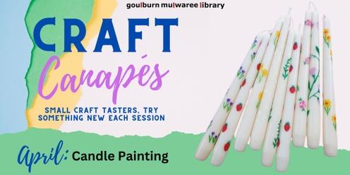 Craft Canapes April - Candle Painting