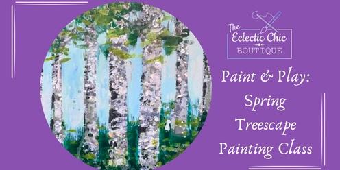 Paint & Play: Spring Treescape Painting Class