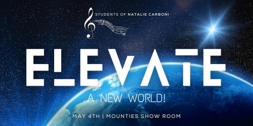 “ELEVATE” - A New World 