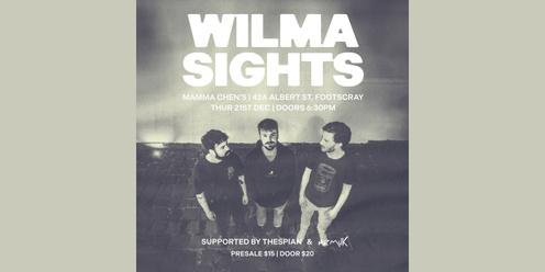 WILMA SIGHTS // THESPIAN // MR MUK