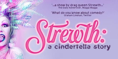 Strewth: A Cinderfella Story