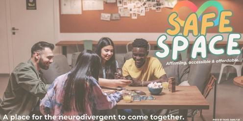 Safe Space April 2024 - Accessible Social Event for Neurodivergent Adults (18+)