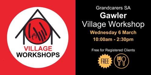 Gawler Village Workshop