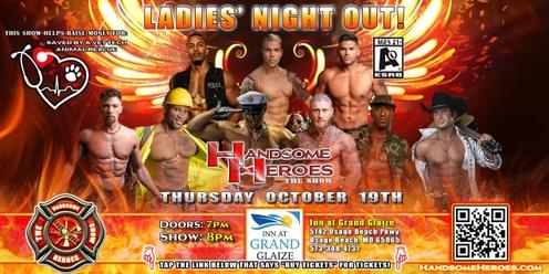 Lake Osage, MO - Handsome Heroes: The Show Returns! "The Best Ladies' Night of All Time!"