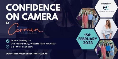 February - Confidence on camera by Carmen Braidwood- Hosted by Enterprise Connections
