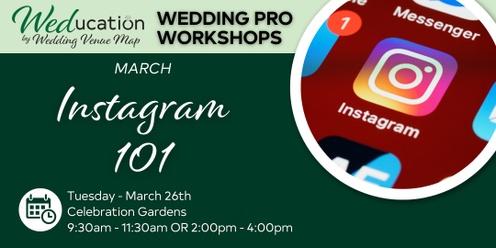 WEDucation Workshop: Instagram 101 hosted by Shannon Tarrant - Wedding Venue Map